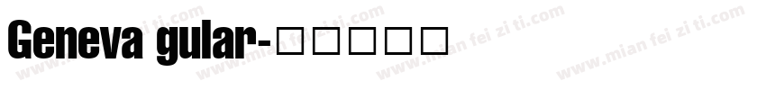 Geneva gular字体转换